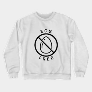 Egg free - Egg allergy Crewneck Sweatshirt